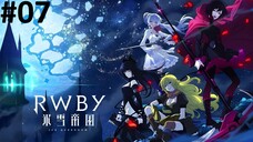 RWBY: Hyousetsu Teikoku | Episode 7 Sub Indo | HD 720P