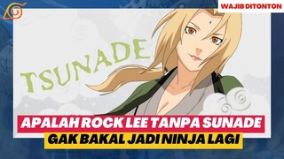 ROCK LEE TANPA SUNADE GAK BAKAL JADI NINJA LAGI