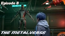 THE METAVERSE: Jianghu Gui Shi Lu Episode 8 Sub English