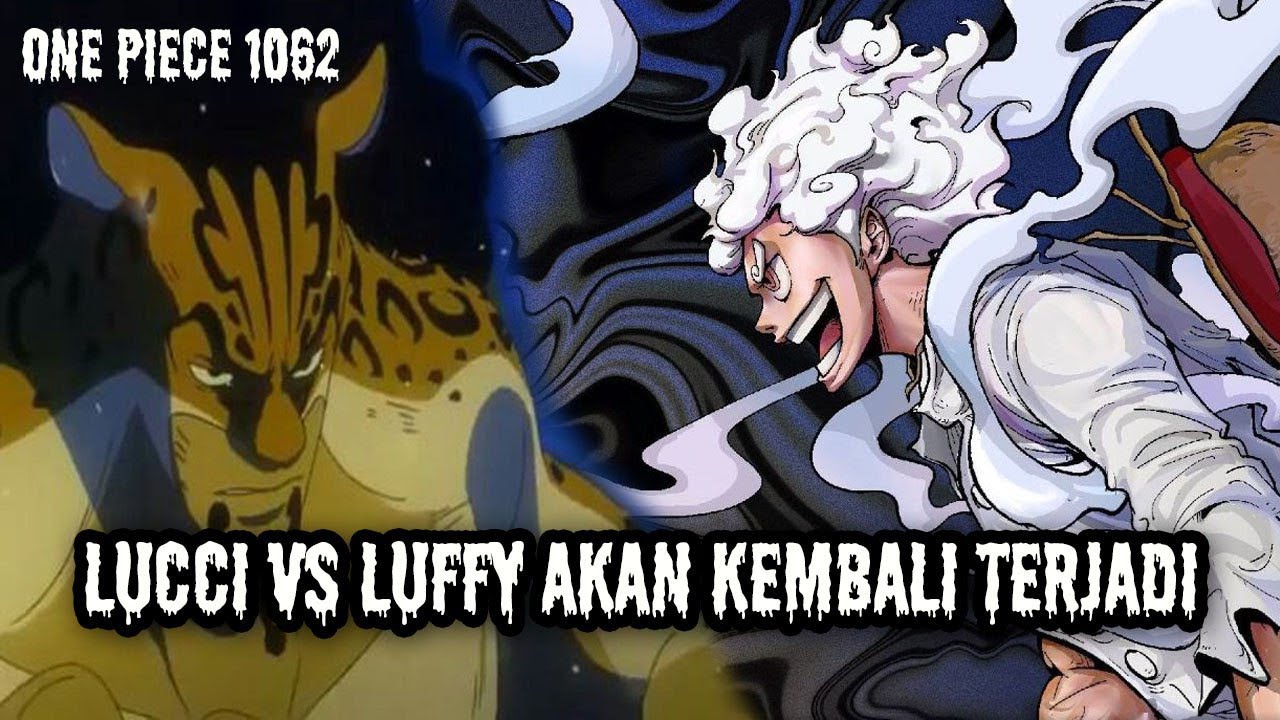 Gear 5 Luffy vs Awakened Rob Lucci and CP0! Vegapunk's Death is Here!? - One  Piece Chapter 1062 - BiliBili