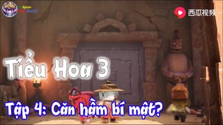 Tiểu Hoa 3 Tập 4 :  Căn hầm bí mật??