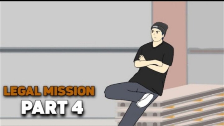LEGAL MISSION PART 4 - DRAMA ANIMASI