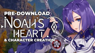 Noah's Heart Pre-Download & Character Creation