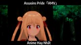 Assasins Pride「AMV」Hay Nhất