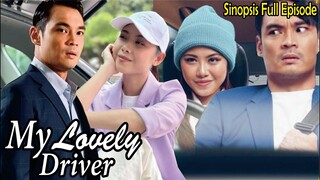 Sinopsis Drama My Lovely Driver Full episode