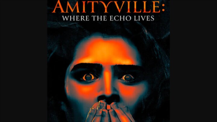 Amityville_ Where the Echo Lives
