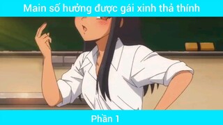 Main số hưởng được gái xinh thả thính