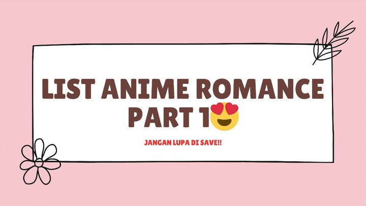 LIST ANIME ROMANCEE TERFAVORIT!!!