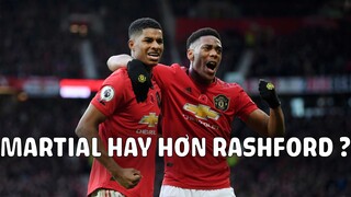 NGYYELLING TALK || MARTIAL HAY HƠN RASHFORD ???