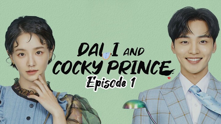 🇰🇷 EP.1 - Dali & Cocky Prince 2021 [EngSub]