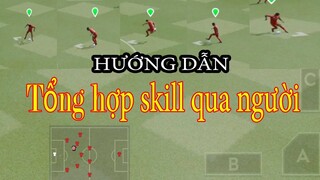 hướng dẫn skill qua người đơn giản dễ làm trên dls 2020