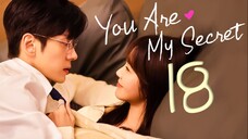 🇨🇳EP18 You Are My Secret (2024)