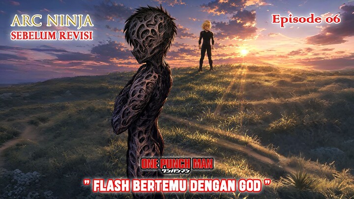 Alur Cerita One Punch Man (Arc Ninja) - Episode 06 [Sebelum Revisi]