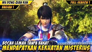 DIBUANG KELUARGANYA SENDIRI KARENA TIDAK MEMILIKI BAKAT - WU DONG QIAN KUN