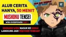 ALUR Mushoku Tensei Season 1 Part 1 Sub Indo