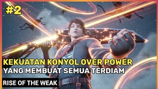 Kekuatan System Dadu Yang OP ‼️ - Donghua Rise Of The Weak Bagian 2