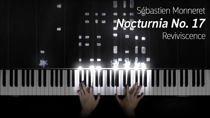 Sébastien Monneret - Nocturnia No. 17, "Reviviscence" [Guest composer]