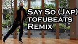 Say So [Japanese version / tofubeats Remix] - Rainych | Freestyle Dance | Flaming Centurion Mk 1