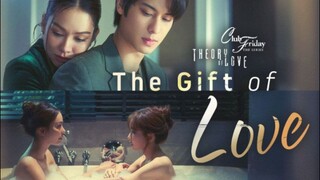 Club Friday Theory of Love The Gift of Love (2025) Episode 4 End Eng Sub