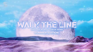 250802 ENHYPEN WORLD TOUR 'WALK THE LINE' IN JAPAN SUMMER EDITION