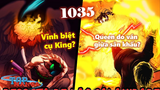 One Piece 1035 có gì Hot? Queen đo ván giữa sân khấu? Sắp vĩnh biệt cụ King?