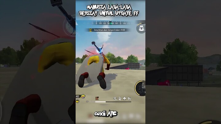 MANUSIA LABA LABA BERSIAP UNTUK UPDATE FF