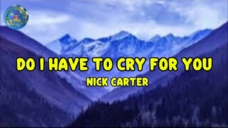Nick Carter - Do I Have To Cry For You (Legendado⧸Tradução) (sped up)