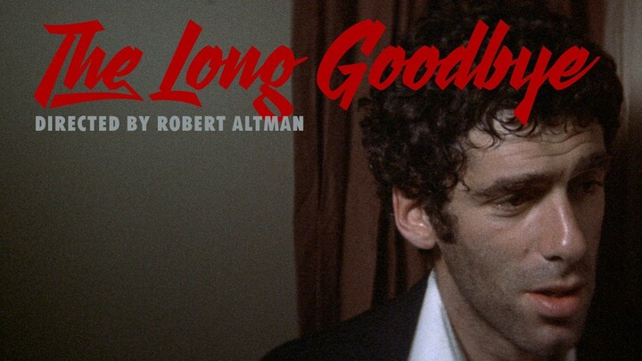 The Long Goodbye Full Movie 1973 HD