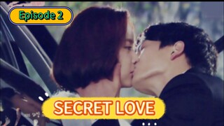 SECR3T L0VE  EPISODE 2 TAGALOG DUB - Proposal at ang naging biktima