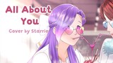 "All About You" | Cover by Starrie