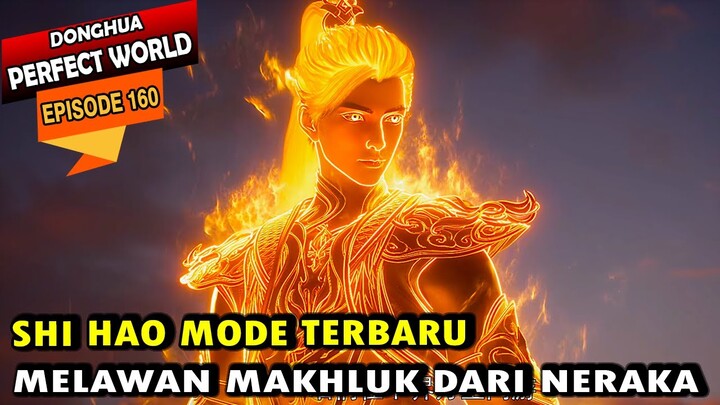 SHI HAO MENYELAMATKAN HONG HUANG DI ALAM ATAS - Perfect World 160 - Shi hao Episode terbaru