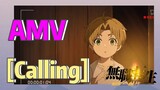 [Mushoku Tensei]  AMV | [Calling]