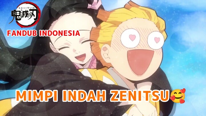 [FANDUB INDONESIA] Mimpi Indah Zenitsu🥰 - Demon Slayer: Kimetsu no Yaiba Mugen Train Arc