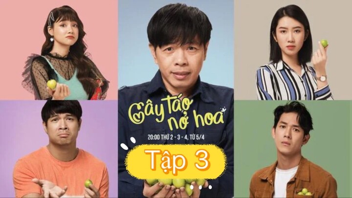 Tập 3 - Cây táo nở hoa