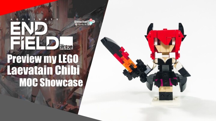 Preview my LEGO Arknights: Endfield Laevatain Chibi | Somchai Ud