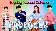 THE PRODUCER Episode 7 Tagalog Dubbed