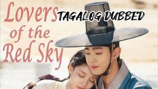 Lovers Of The Red Sky 12 TAGALOG DUBBED