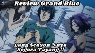 Ini Review Grand Blue!! Season 2 nya Tayang Bulan Juli 2025