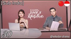 [Sub Indo] Love’s Ambition – Eps. 30 (2025) 1080p