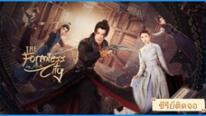ตอนที่1 The Formless City