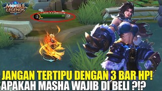 APAKAH MASHA WAJIB DI BELI KARENA PUNYA 3 BAR HP? YUK TONTON PENJELASAN HERO BARU INI SEBELUM DIBELI