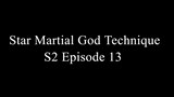 Star Martial God Technique S2 Episode 13 Sub Indo