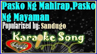 Pasko Ng Mahirap,Pasko Ng Mayaman Karaoke Version by Sandugo- Minus One - Karaoke Cover
