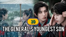 🇨🇳 EP. 10 The General's youngest son (2025) ENG SUB
