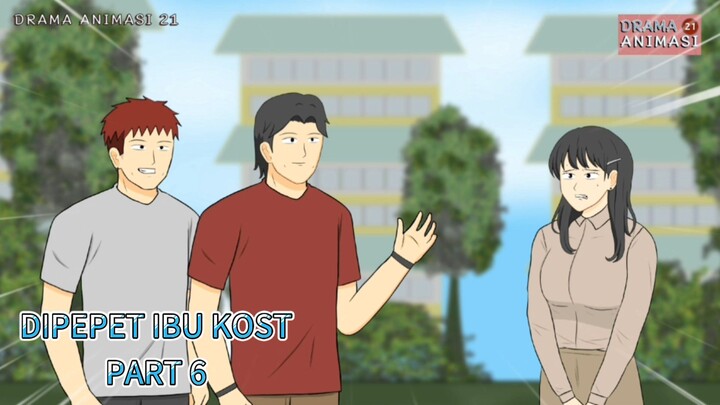 DIPEPET IBU KOST PART 6 - Drama Animasi 21