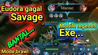 Eudora maniac, gagal savage || Mobile legends,