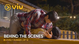 [BEHIND THE SCENES] EP 12 | Lovely Runner | Byeon Woo Seok, Kim Hye Yoon | Viu (ENG SUB)