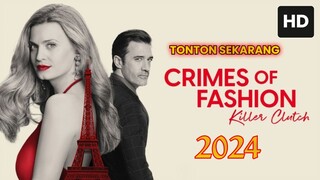 Crimes of Fashion: Killer Clutch 2024 SUB INDO