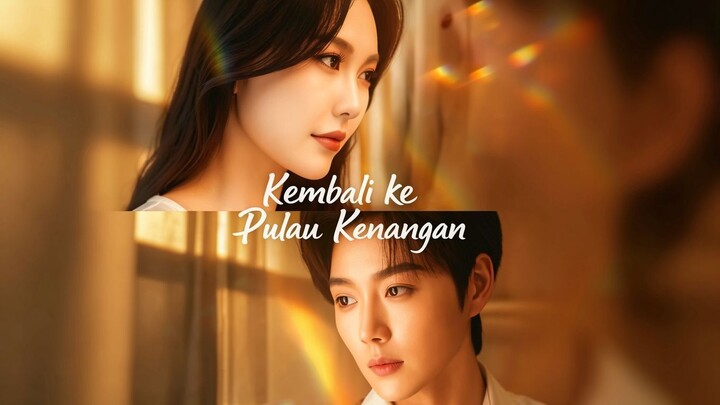 Kembali ke Pulau Kenangan Full Bahasa Indonesia (MELO)