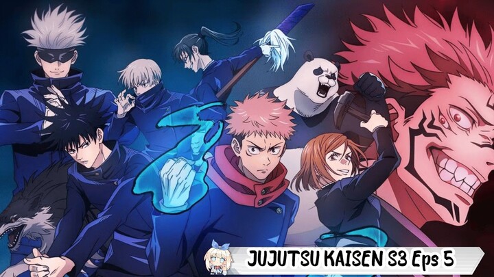 Jujutsu Kaisen S3 Eps 5 Sub Indo